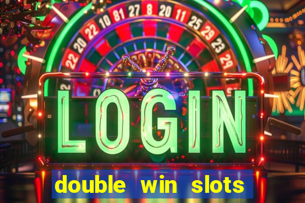 double win slots casino game